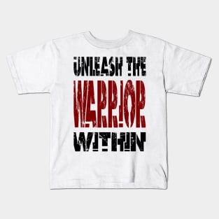 Unleash The Warrior Within Kids T-Shirt